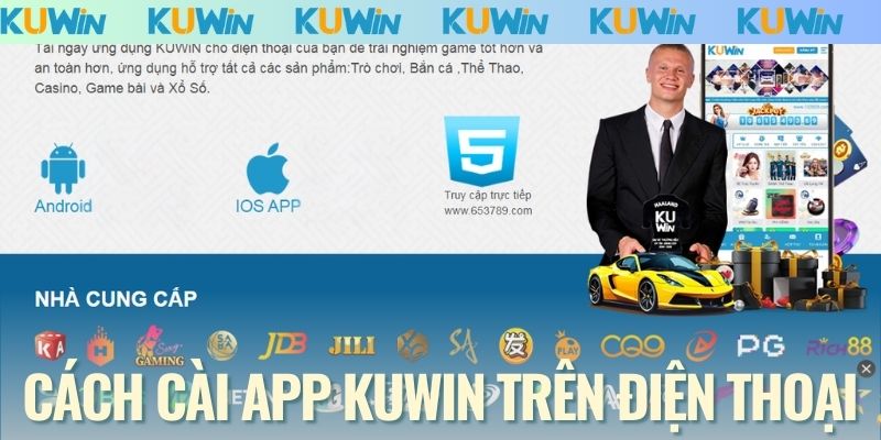 Cách cài đặt app KUWIN trên điện thoại iOS và Android