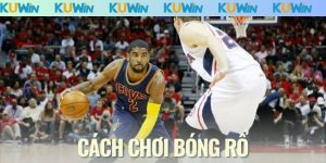 Cách Chơi Bóng Rổ