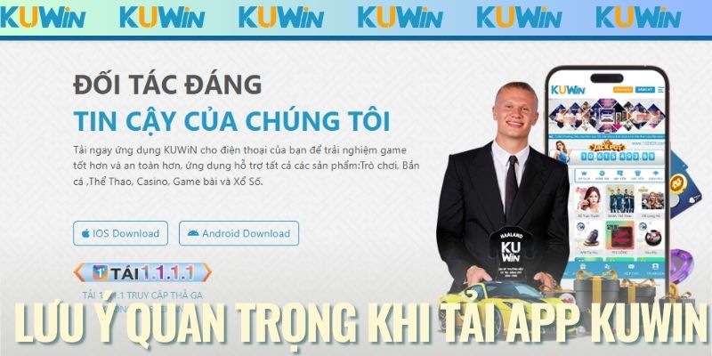 Lưu ý quan trọng khi tải app