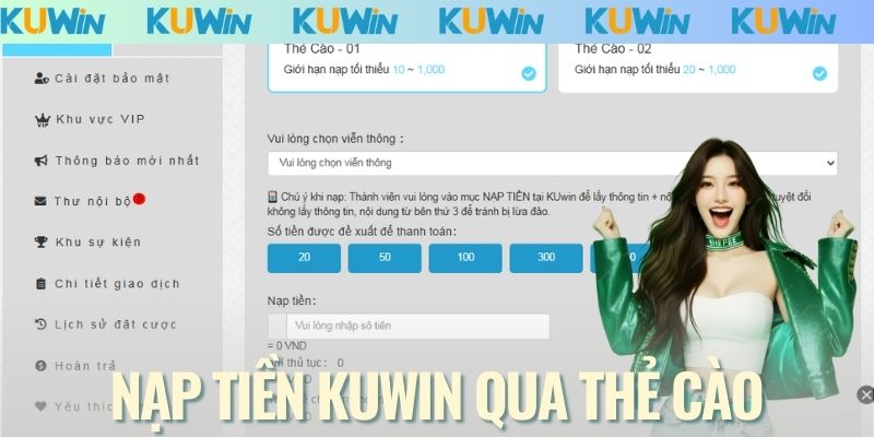 Nạp tiền KUWIN qua thẻ cào dễ dàng