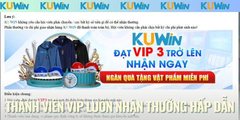 Thành viên VIP luôn nhận thưởng hấp dẫn