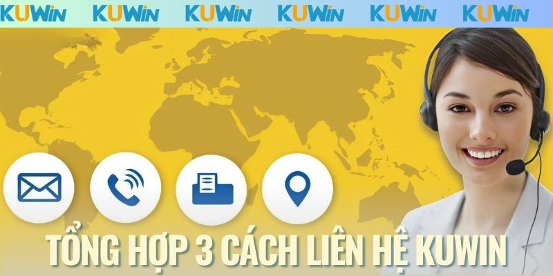 Tổng hợp 3 cách liên hệ KUWIN